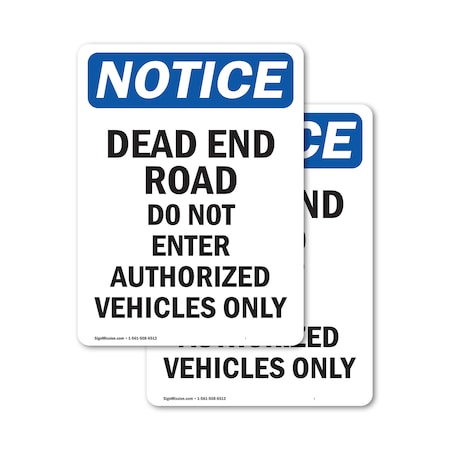 Signmission Dead End Road Do Not Enter Authorized OSHA Notice Sign, Vinyl Decal, 3.5in W x 5in L, 2PK OS-2PACK-NS-D-35-V-10946